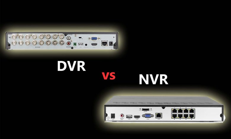تفاوت دستگاه های NVR و DVR